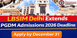 LBSIM Delhi Extends PGDM Admissions 2026 Deadline till December 31  Apply Now